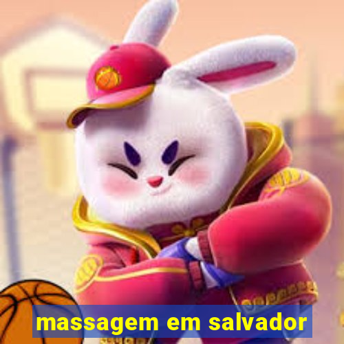 massagem em salvador